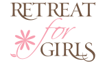 Retreat for Girls